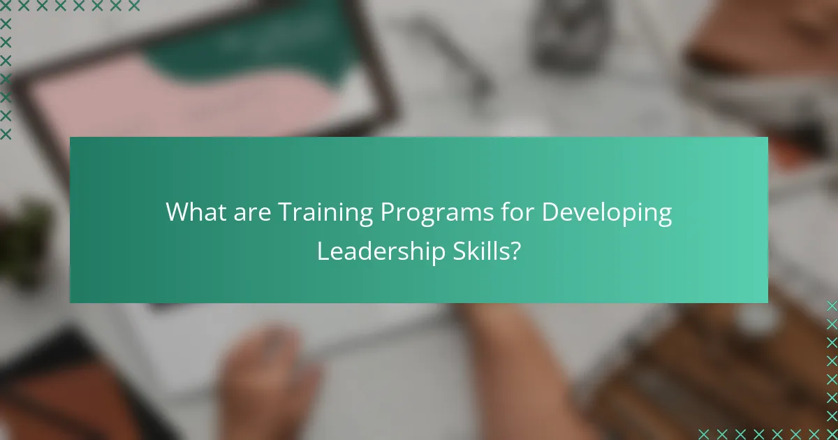 What are Training Programs for Developing Leadership Skills?