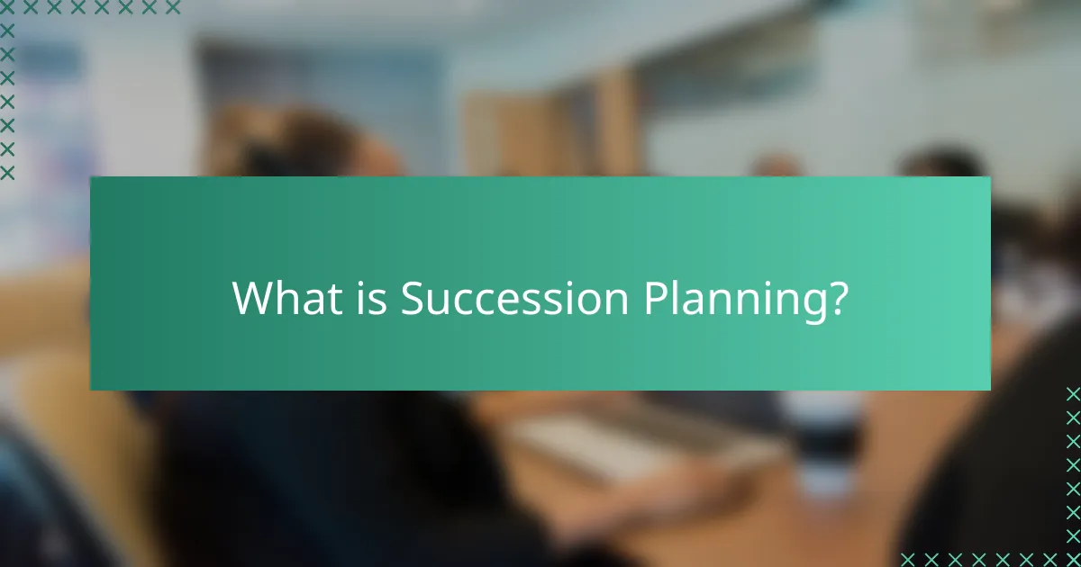 What is Succession Planning?